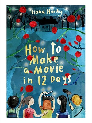 cover image of How to Make a Movie in 12 Days